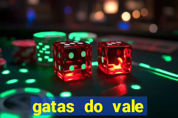 gatas do vale juazeiro bahia